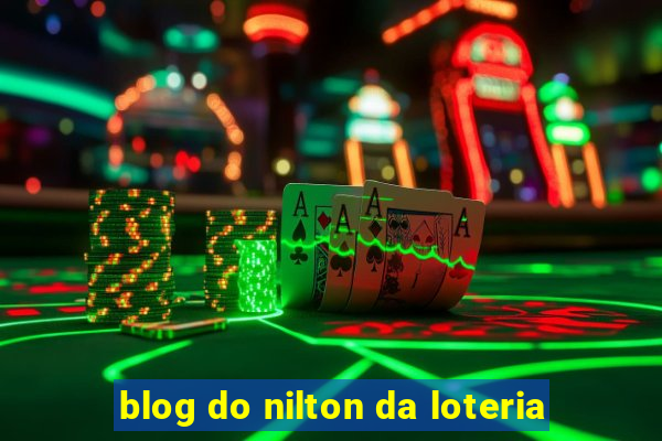 blog do nilton da loteria